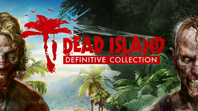 Прохождение Dead Island Definitive Edition